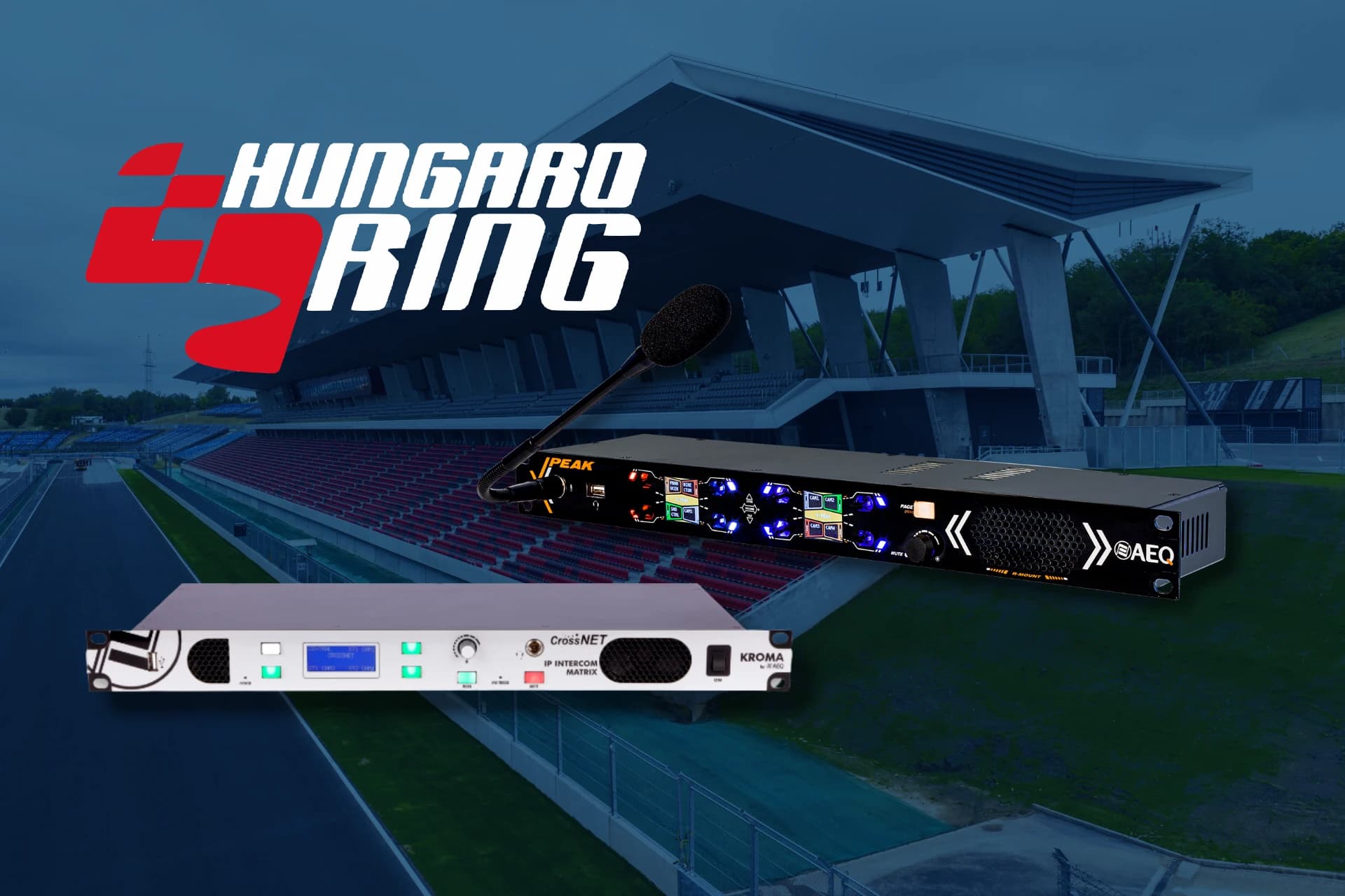 Sistemas de Intercom de AEQ para la renovación del circuito Hungaroring junto con AV365.HU