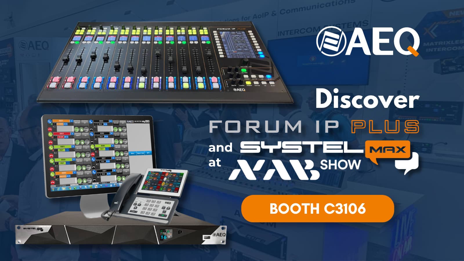 AEQ llega a NAB 2026 con Forum IP Plus y Systel MAX